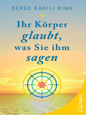 cover image of Ihr Körper glaubt, was Sie ihm sagen